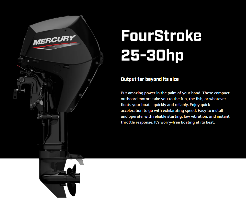 Mercury 25HP–30HP FourStroke outboard motor featuring compact lightweight design, powerful acceleration, reliable starting and efficient performance for fishing boats and tinnies.